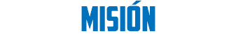MISIÓN